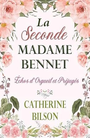 Catherine Bilson - La Seconde Madame Bennet