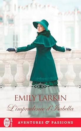 Emily Larkin - L'imprudence d'Isabella