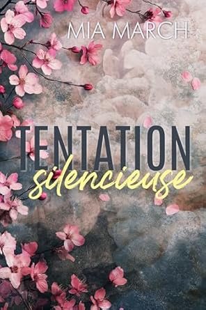 Mia March - Tentation silencieuse