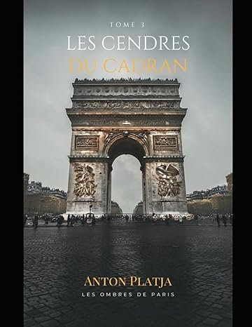 Anton Platja - Les Cendres du Cadran