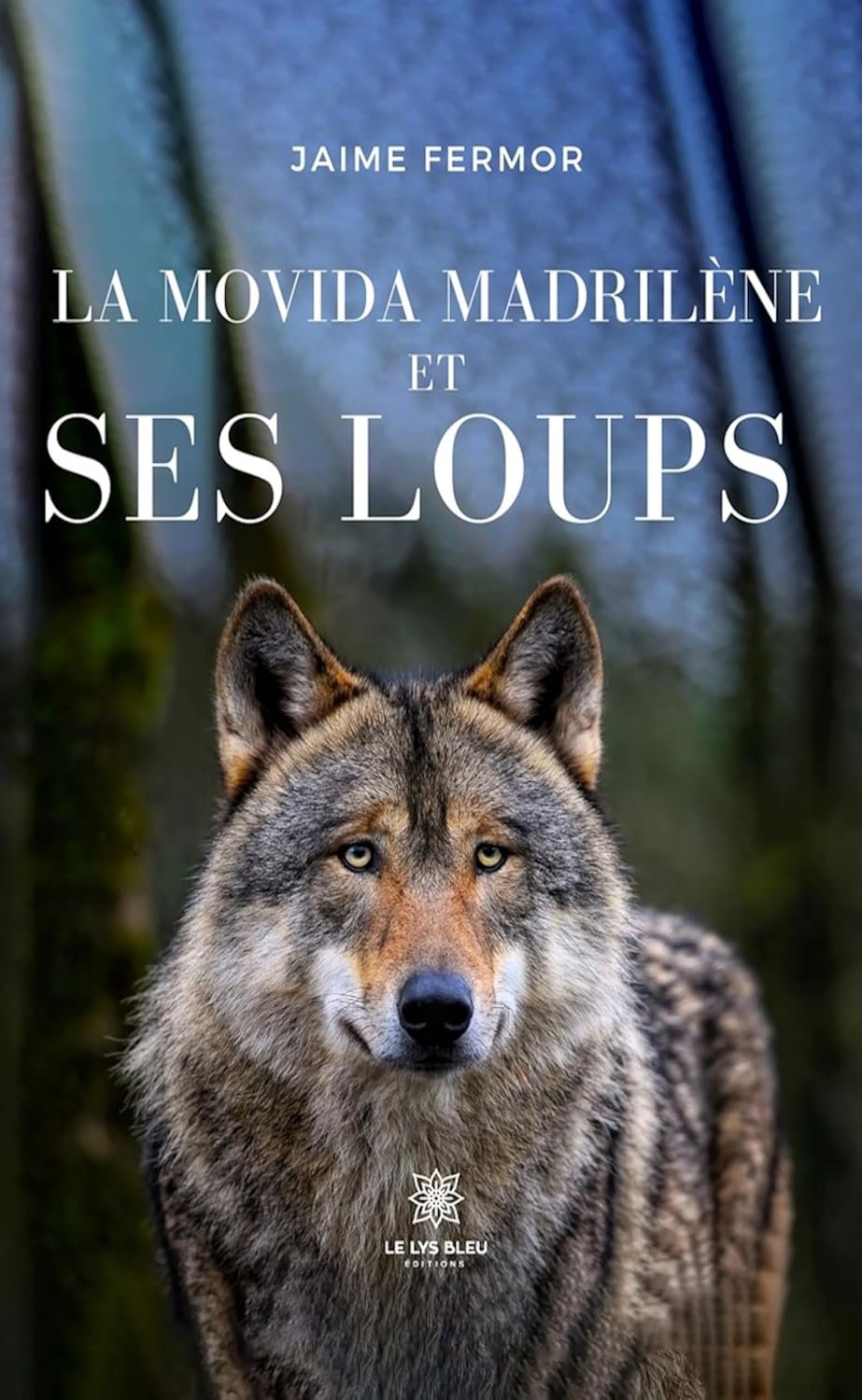 Jaime Fermor - La movida madrilène et ses loups