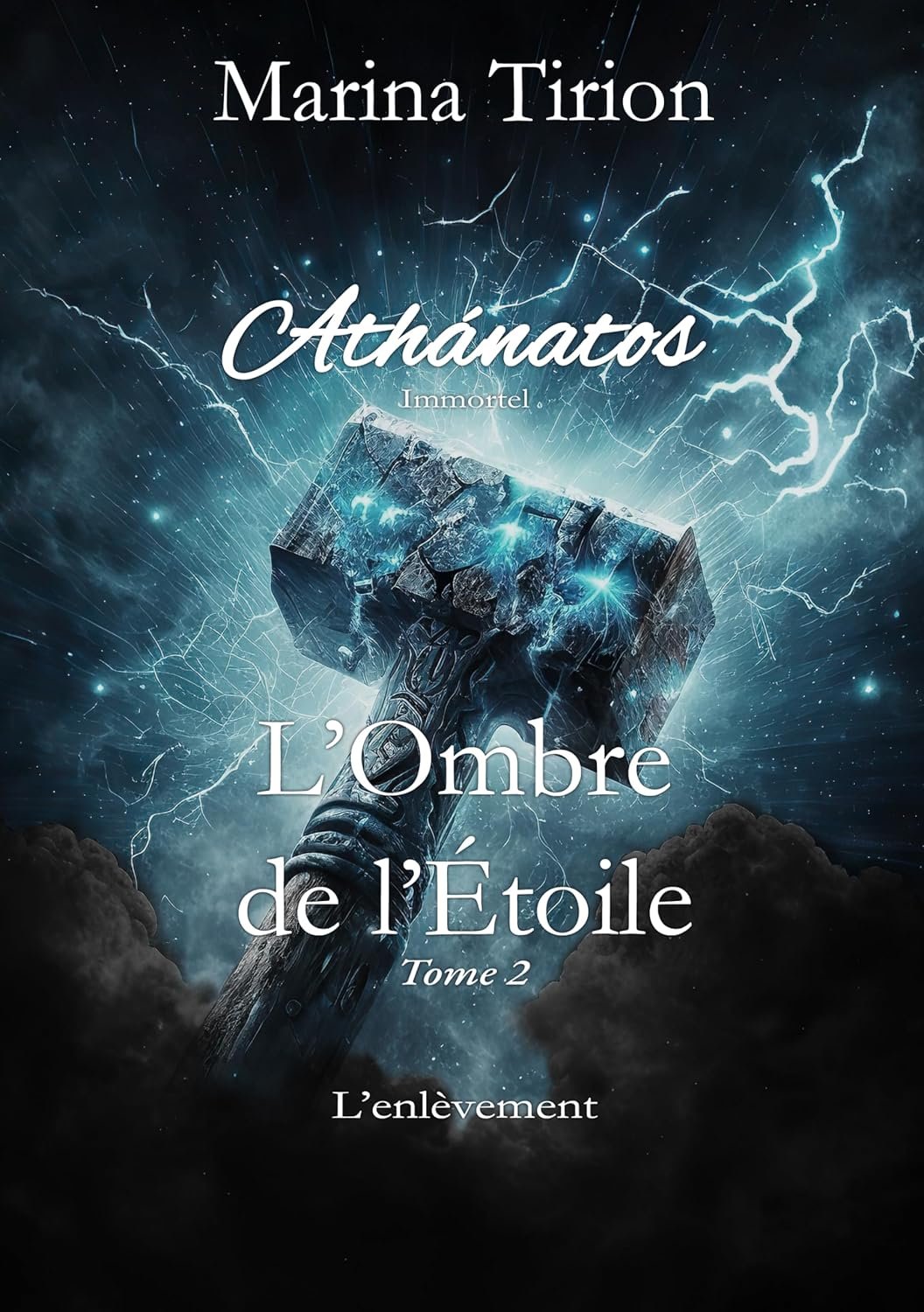 Marina Tirion - L'Ombre de l'Étoile, Tome 2: L'enlèvement