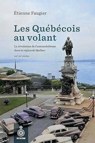 Étienne Faugier - Les Québécois au volant