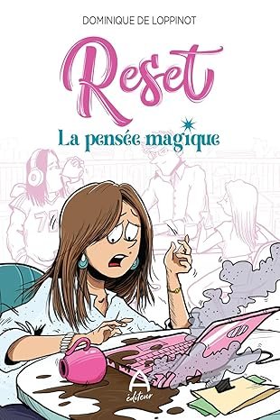 Dominique de Loppinot - Reset: la pensée magique