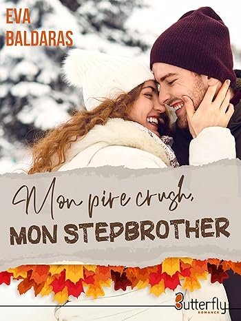 Eva Baldaras - Mon pire crush... mon stepbrother