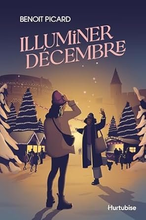 Benoit Picard - Illuminer décembre