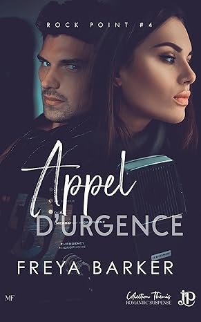 Freya Barker - Rock Point, Tome 4 : Appel d'urgence