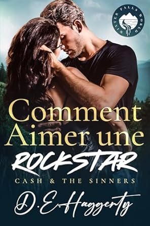 D.E. Haggerty - Comment Aimer une Rockstar