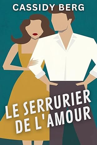 Cassidy Berg - Le serrurier de l'amour