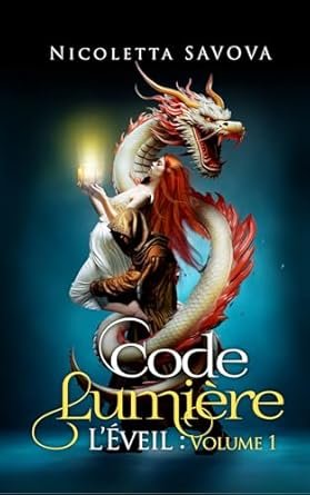 Nicoletta Savova - Code Lumière ,Tome 1: L’Éveil