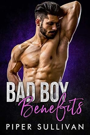 Piper Sullivan - Bad Boy Benefits