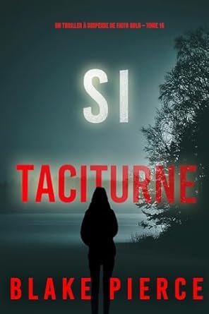 Blake Pierce - Si taciturne