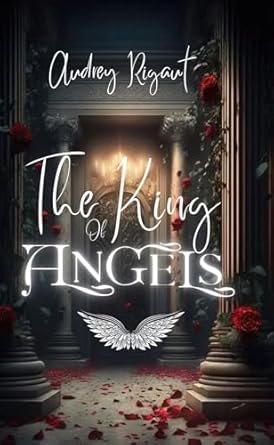 Audrey Rigaut - The King of Angels