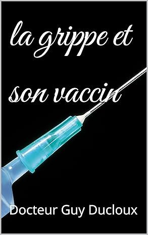 Guy Ducloux - La grippe et son vaccin