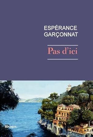 Espérance Garçonnat - Pas d'ici