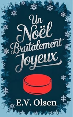 E.V. Olsen - Un Noël Brutalement Joyeux