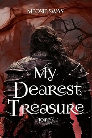 Meonie Swan - My Dearest Enemy, Tome 2 : My Dearest Treasure