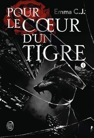 Emma C.J. - Pour le cœur d'un tigre, Tome 4