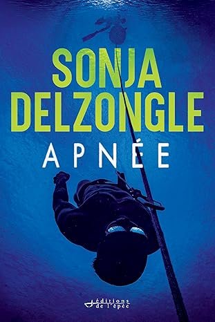 Sonja Delzongle - Apnée