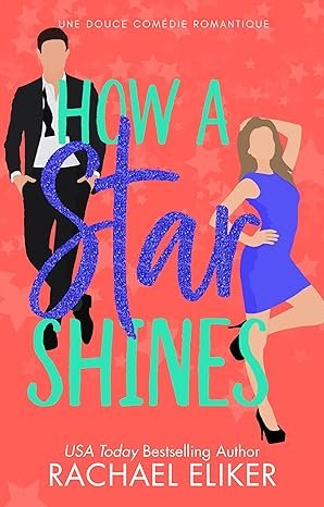 Rachael Eliker - How a Star Shines