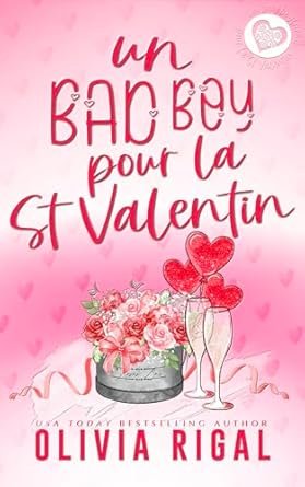 Olivia Rigal - Un Bad Boy pour la St Valentin