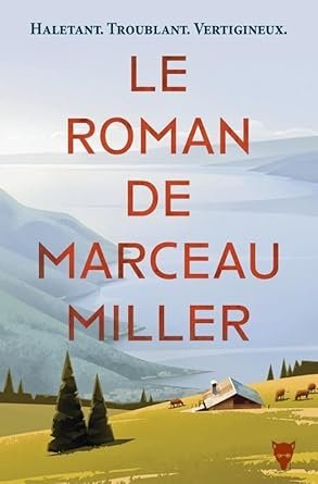 Marceau Miller - Le Roman de Marceau Miller