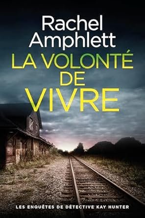 Rachel Amphlett - La volonté de vivre