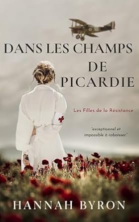 Hannah Byron - Dans les champs de Picardie