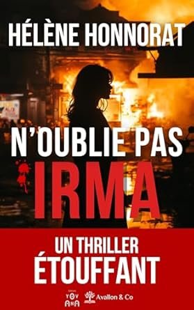 Hélène Honnorat - N'oublie pas Irma