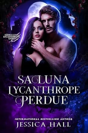 Jessica Hall - Sa Lune Lycanthrope Perdue