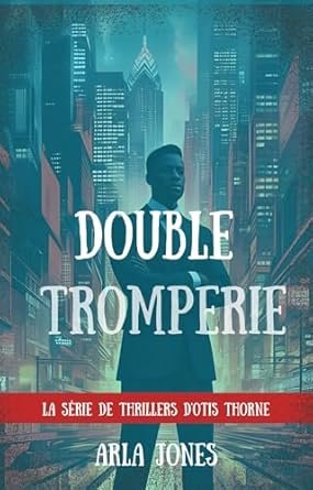 Arla Jones - Double Tromperie