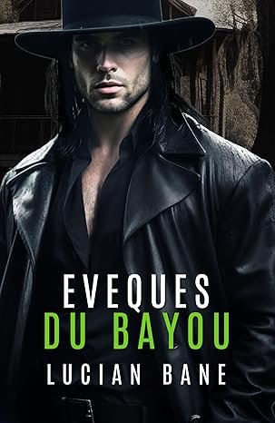 Lucian Bane - Évêques du Bayou