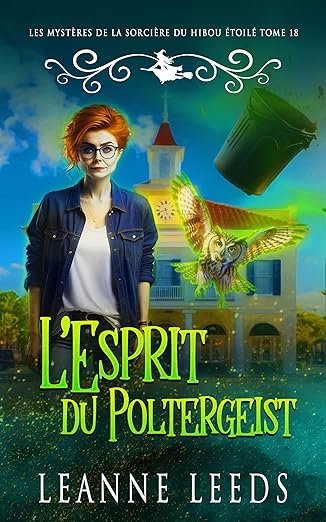 Leanne Leeds - L'Esprit du Poltergeist