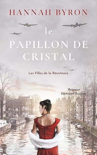 Hannah Byron - Le Papillon de Cristal