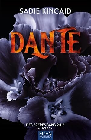 Sadie Kincaid - Les frères sans pitié, Tome 1 : Dante