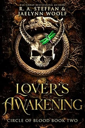 R. A. Steffan ,Jaelynn Woolf - Circle of Blood Book Two: Lover's Awakening