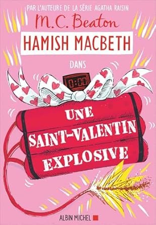 M.C. Beaton - Une Saint-Valentin explosive