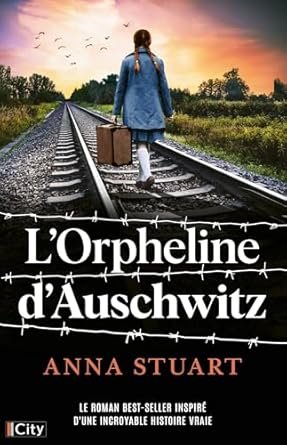 Anna Stuart - L’orpheline d’Auschwitz