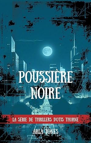 Arla Jones - Poussière Noire