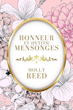 Molly Reed - Honneur et (petits) mensonges