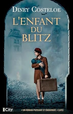 Diney Costeloe - L'Enfant du Blitz