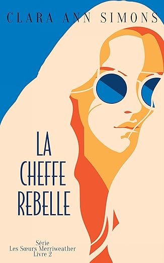 Clara Ann Simons - La Cheffe Rebelle