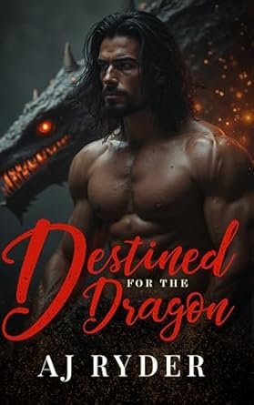 AJ Ryder - Destined for the Dragon