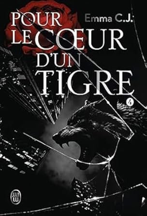 Emma C.J. - Pour le cœur d'un tigre ,Tome 4