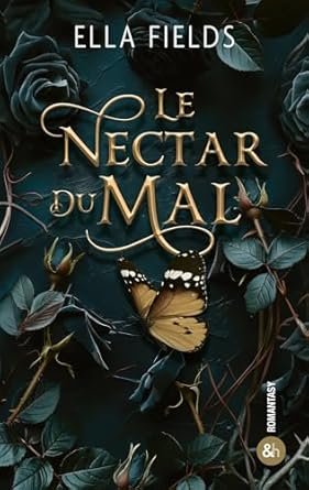 Ella Fields - Le Nectar du Mal