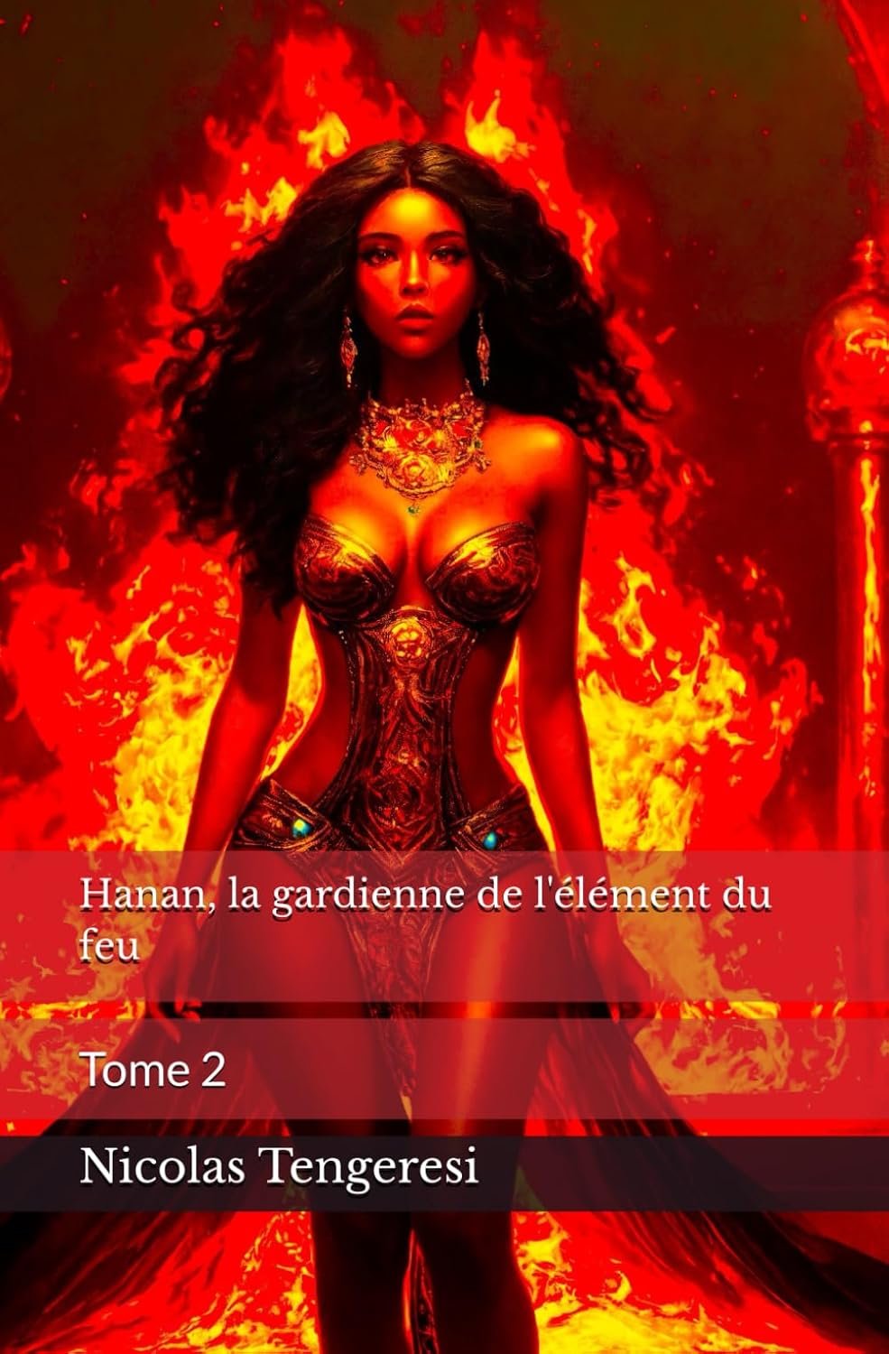 Nicolas Tengeresi - Hanan, la gardienne de l'élément du feu ,Tome 2