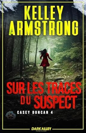 Kelley Armstrong - Sur les traces du suspect