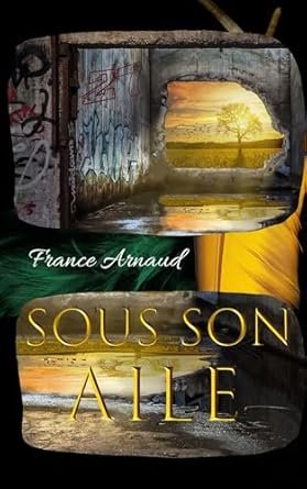 France ARNAUD - Sous Son Aile ,Tome 2 : Vert