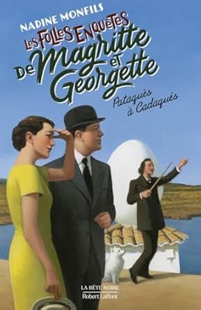 Nadine Monfils - Les Folles enquêtes de Magritte et Georgette - Pataquès à Cadaqués