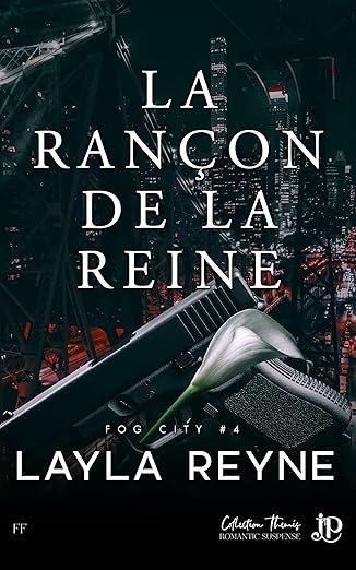 Layla Reyne - La rançon de la reine